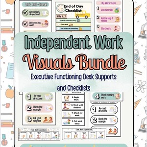 Puede incluir: Un paquete de apoyos visuales para el aula, que incluye tiras de escritorio, listas de verificación y guías visuales paso a paso. La imagen presenta texto como "Independent Work Visuals Bundle" y "Executive Functioning Desk Supports and Checklists."