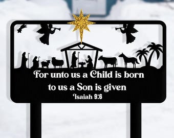 Nativity Christmas Metal Yard Stake, For Unto Us a Child Is Born, Christian Garden Decor, Outdoor Christmas Decora, Religious Holiday Sign