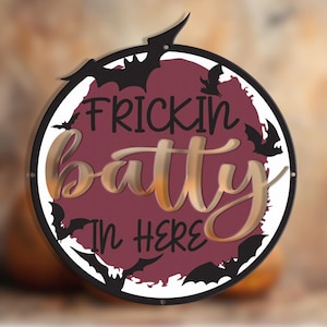 Frickin Batty Halloween Metal Sign: Spooky Porch Decor