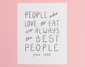 Julia Child quote art print, 8x10