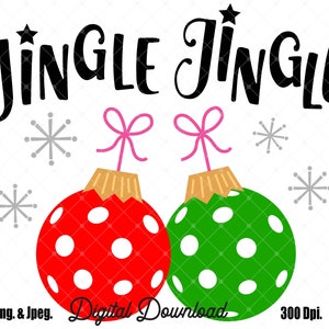 JINGLE Pickleball Digital Download Holiday PNG and Jpeg