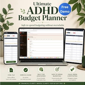 May include: A digital budget planner displayed on a laptop, tablet, and smartphone screen. The text reads Ultimate ADHD Budget Planner, Free Demo, and Safe-to-spend budgeting without overwhelm. Icons represent HTML file, simple design, ADHD focus, safe spending, and green color themes.