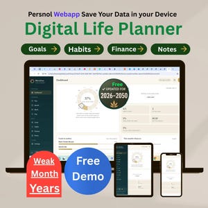 May include: A digital life planner webapp displayed on a laptop, tablet, and smartphone. The interface features sections for goals, habits, finance, and notes. Text includes Persnol Webapp Save Your Data in your Device, Digital Life Planner, Free UPDATED FOR 2026-2050, Weak Month Years, and Free Demo.