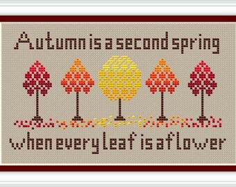 Autumn Trees Cross Stitch Pattern: "Second Spring" Quote (PDF Pattern)