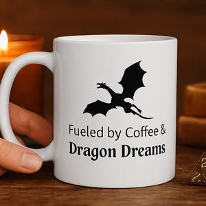Fueled by Coffee & Dragon Dreams Mug | Fantasy Gamer Gift | DnD Coffee Cup | Dragon Lover Mug