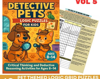 May include: A digital download titled "Detective Pets Logic Puzzles for Kids." The cover features cartoon illustrations of a dog and cat detective, a parrot, and the text "Ages 8-14." The puzzle book includes 10 pet-themed logic grid puzzles.