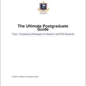 May include: A white book cover featuring the title "The Ultimate Postgraduate Guide" in black, bold font. The cover also displays the text "Tools, Templates & Strategies for Master's and PhD Students" and a logo at the top.