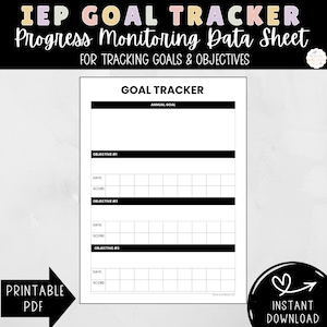 IEP Goal Tracker, IEP Goals and Objectives, Progress Monitoring, Data Collection, Special Education (PDF)