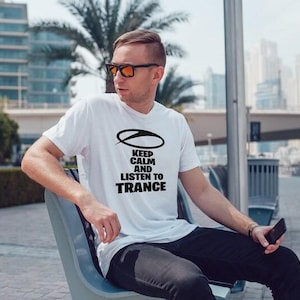 Bewahren Sie Ruhe und Hören Sie Trance Ein Zustand der Trance T-Shirt Musikfestival T-Shirt ASOT Armin van buuren T-Shirts Trance T-Shirt ASOT