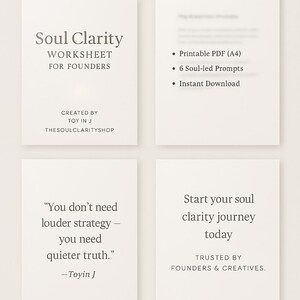 May include: A digital worksheet titled "Soul Clarity" for founders, with the text "Created by Toyin J" and "TheSoulClarityShop." The image also includes the text "Printable PDF (A4)," "6 Soul-led Prompts," and "Instant Download."