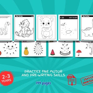 May include: A collection of children's dot-to-dot activity books. The books feature various illustrations, including animals, fruits, and objects. The text on the image reads "Practice Fine Motor and Pre-Writing Skills" and "Instant Download". The age range is 2-3 years.