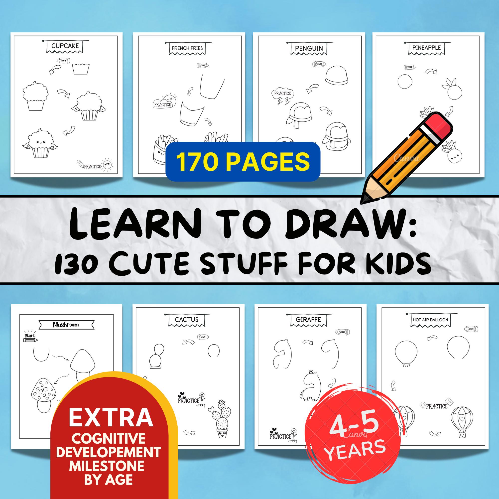 Cognitive Learning Drawing Learn to Draw Step by Step – 130 Cute Drawing Activities for Kids’ Fine ...