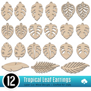 May include: A collection of twelve wooden tropical leaf earrings in various designs. The earrings are laser cut and feature leaf shapes, including monstera and fern styles. The text "Tropical Leaf Earrings" is visible.