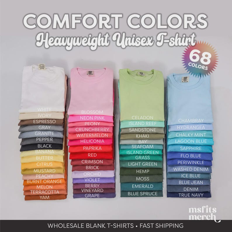 May include: A display of folded Comfort Colors heavyweight unisex t-shirts in a range of colours, including pink, green, and blue. The image shows a colour chart with 68 options, such as "Blossom," "Celadon," and "Chambray."