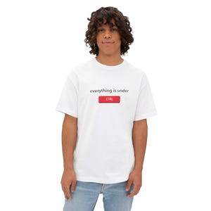 Everything Is Under CTRL Funny Computer Science Oversized Shirt | Minimalist Geek Gift for Coders and Software Engineers, Tech Gift, Unisex