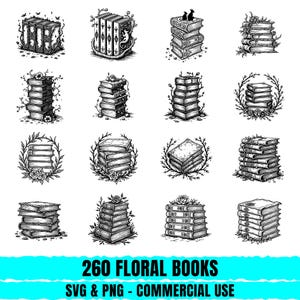 May include: Black and white illustrations of various floral books. The image features stacks of books adorned with floral elements, including roses and vines. The text at the bottom reads "260 FLORAL BOOKS SVG & PNG - COMMERCIAL USE".