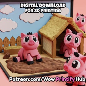 May include: A 3D printed scene featuring three pink pigs with black hooves and large eyes, a tan thatched-roof hut, a wooden fence, and a brown mud patch. The text DIGITAL DOWNLOAD FOR 3D PRINTING and Patreon.com/WowPrintifyHub are visible.