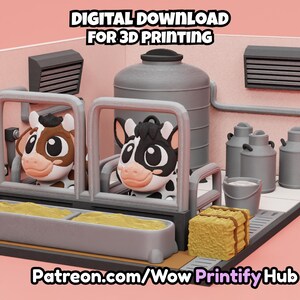 May include: A digital download for 3D printing featuring two cartoon cows in stalls with a large gray water tank, metal milk cans, a bucket, and a hay bale. The text reads DIGITAL DOWNLOAD FOR 3D PRINTING and Patreon.com/Wow PrintifyHub.
