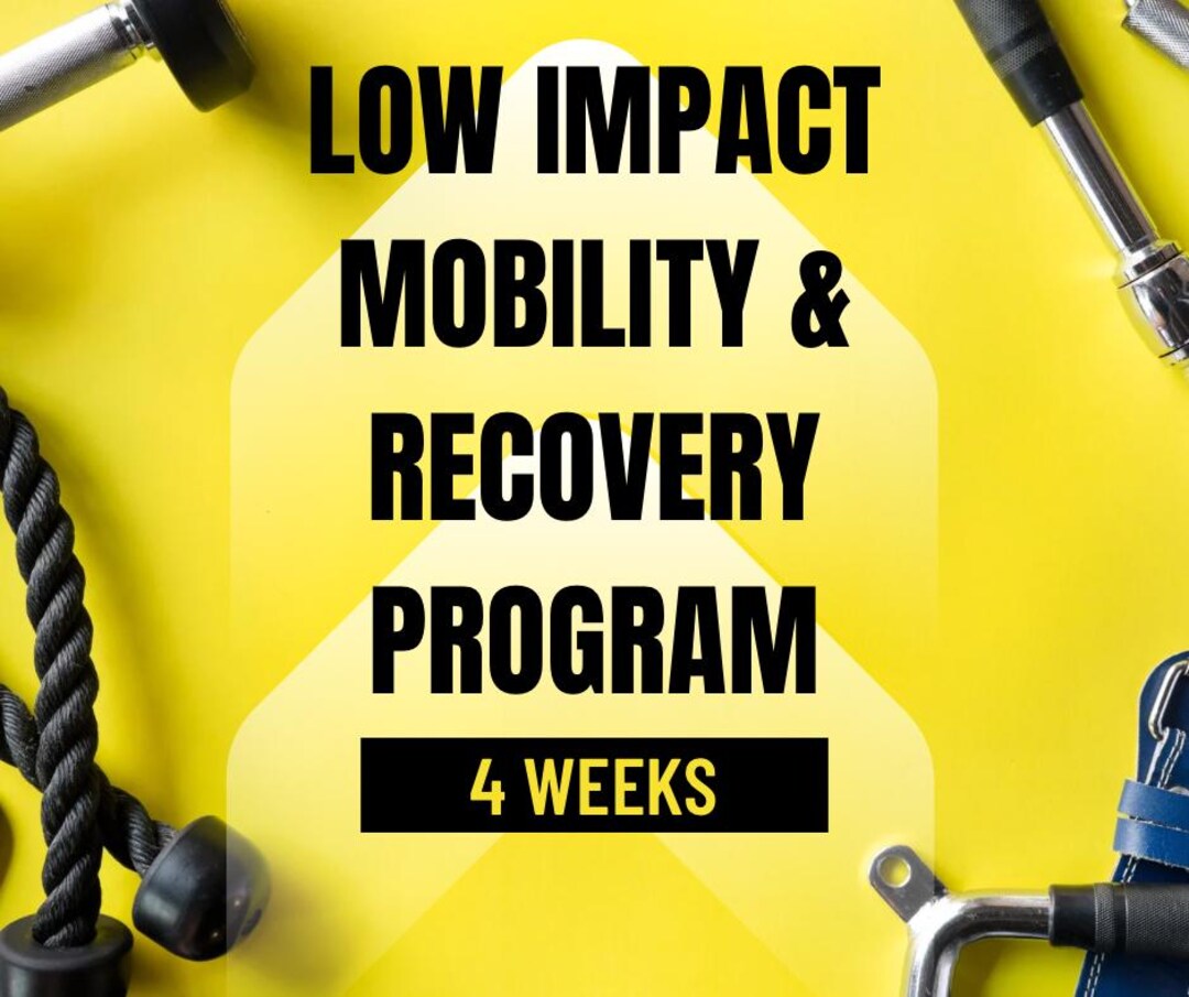 4 Week Low Impact Strength Training Plan With Mobility and Recovery ...