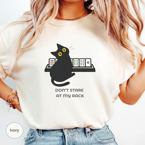 Funny Mahjong Cat Shirt, Don't Stare At My Rack Mahjong Player Gift, Sarcastic Tile Game Tee, Mahjong Lover Shirt, Black Cat Mahjong Gift