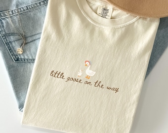 Little Goose On The Way Pregnancy Shirt, Silly Goose Expectant Mom Gift, Homestead Baby Reveal, First Time Mama Tee, Comfort Colors