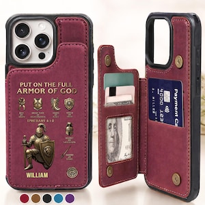 May include: A burgundy leather phone case with a wallet feature. The case has a design with the text "PUT ON THE FULL ARMOR OF GOD" and illustrations. The wallet section holds cards and cash. Available in multiple colors.