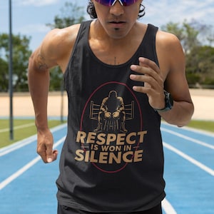 Respect Is Won In Silence Tank Top - Motivational Gym Fitness Apparel