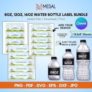 May include: A digital bundle of water bottle label templates for 8oz, 12oz, and 16oz sizes. The image displays printable sheets with placeholders for designs, alongside three clear plastic water bottles labelled 08oz, 12oz, and 16oz. Includes Canva compatibility and 8.5x11 inch sheet format.