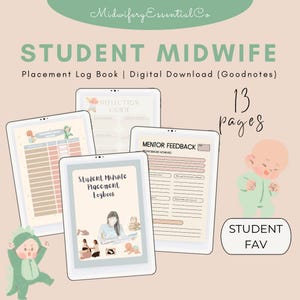Peut inclure: Image d'un téléchargement numérique du Student Midwife Placement Log Book. L'image montre plusieurs tablettes affichant des pages de carnet de bord, un guide de réflexion et des formulaires de commentaires de mentor. Le texte comprend "Student Midwife" et "13 pages."