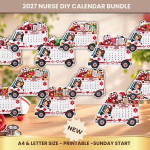 May include: A 2027 nurse DIY calendar bundle featuring twelve ambulance-shaped calendar pages. Each page displays a cartoon nurse, medical equipment, and a monthly grid. The text reads 2027 NURSE DIY CALENDAR BUNDLE, NEW, and A4 & LETTER SIZE - PRINTABLE - SUNDAY START.