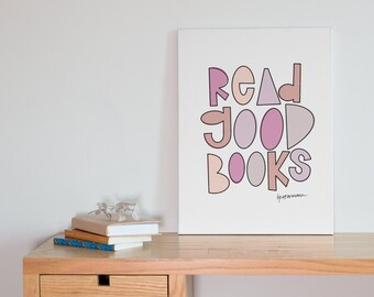 Read Good Books Print |  Pink Bibliophile Art |  Library Love Design | Instant Digital Download