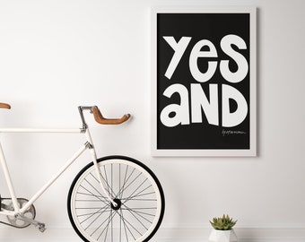 Yes And Art Print | Black and White Text Art | Modern Minimal Improv Comedy Printable | Instant Digital Download