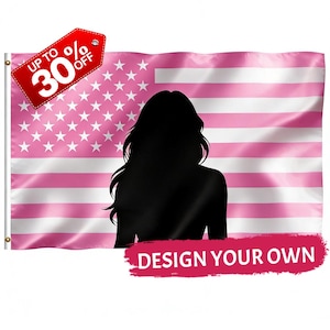 Może przedstawiać: Różowo-biała flaga amerykańska z czarną sylwetką osoby. Flaga ma napis "DESIGN YOUR OWN" i czerwoną etykietę z napisem "UP TO 30% OFF".
