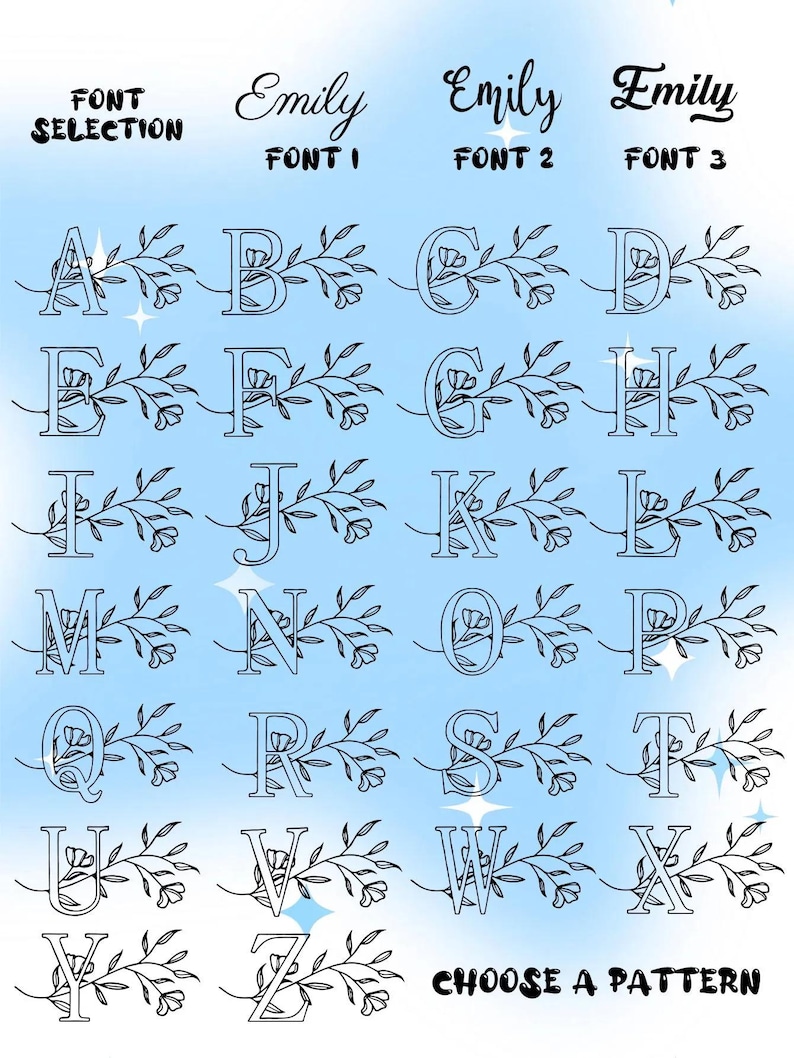 May include: A chart displaying font options for personalized items. The image shows the alphabet in three different fonts, each letter adorned with floral line art. Text at the top reads "Font Selection" and "Emily" with font numbers. The background is a gradient of light blue.