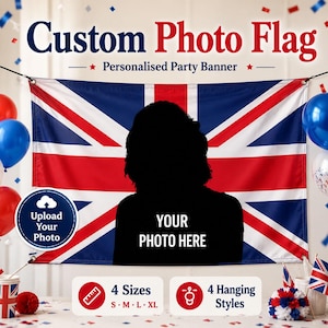 May include: A rectangular custom photo flag featuring the Union Jack design in red, white, and blue. The center displays a black silhouette of a person with the white text YOUR PHOTO HERE. A blue circular badge reads Upload Your Photo.