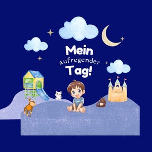 Op de afbeelding: Een kinderlijke illustratie op een donkerblauwe achtergrond met een kind, een speeltuin, een kasteel en een maan. De tekst "Mein aufregender Tag!" is wit. De afbeelding heeft een cartoonstijl.