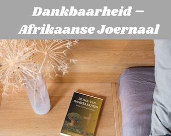 30 Dae van Dankbaarheid- Afrikaans Christlike joernaal - Printable PDF(A4)
