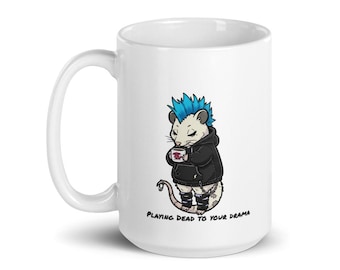 The Feels Dept. - Playing Dead To Your Drama White Mug