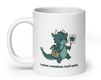 The Cryptid Mood - I Came, I Masked, I Left Early White Mug