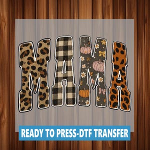 MAMA Fall Patch DTF Transfer: Pressklar, livfulla färger