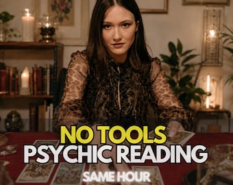 No tools Psychic Reading, Same Hour Love or Career Insight
