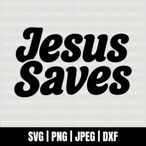 Jesus Saves Digital SVG | Printable Christian Art | Instant Download