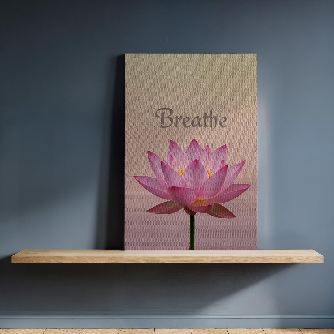 Pink Lotus Flower Canvas Wall Art With Breathe Text, Zen Floral Print ...