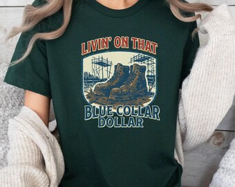 Blue Collar Dollar Shirt, Funny Western Tee, Cowboy Rodeo Shirt