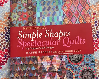 Kaffe Fassett ‘Simple Shapes Spectacular Quilts’  Hardcover Quilt Book