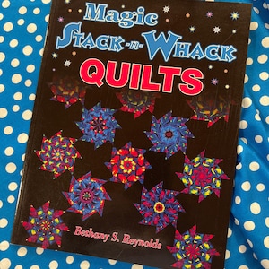 Magic Stack-n-Whack Quilts by Bethany S. Reynolds Out of Print  Vintage Quilting Kaleidoscope Pattern Book