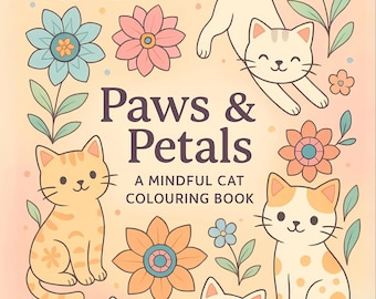 Cat Coloring Book Printable | Cute Cats and Flowers for Adults and Kids | Digital Download | Paws & Petals