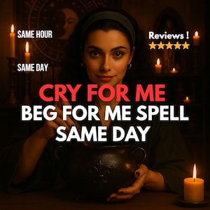 Custom Love Obsession Spell: Make Him Cry & Beg Ritual