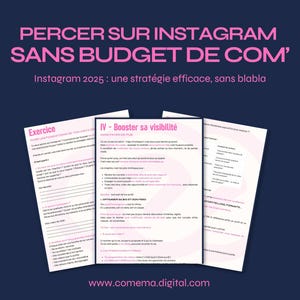 Peut inclure: Fond bleu foncé avec trois feuilles de papier avec du texte en français. Le texte supérieur indique "PERCER SUR INSTAGRAM SANS BUDGET DE COM'" en rose. L'adresse du site Web "www.comema.digital.com" est en bas.