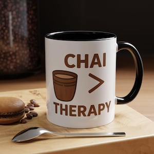 Chai Therapy Mug – Funny Chai Lover Gift, Tea and Coffee Cup, Microwave & Dishwasher Safe